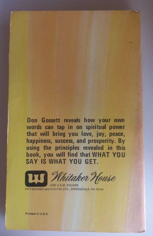 What you say is what you get by Don Cossett