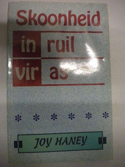 Skoonheid in ruil vir as deur Joy Haney