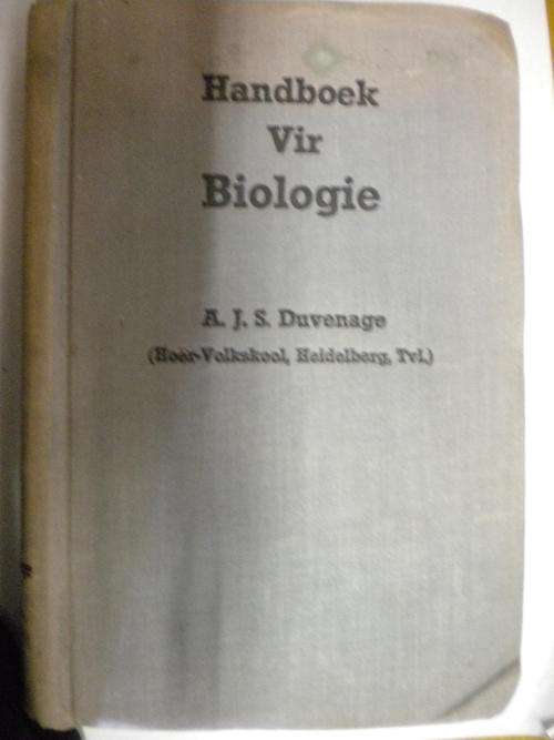 Handboek vir biologie deur AJS Duvenhage 1947.