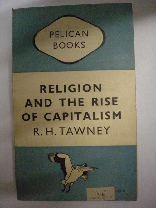 Religion and the rise of capitalism by RH Tawney