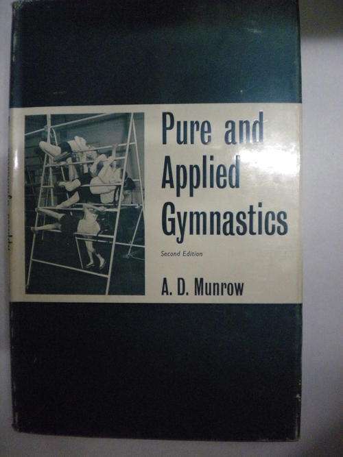 Pure and applied gymnastics by AD Munrow