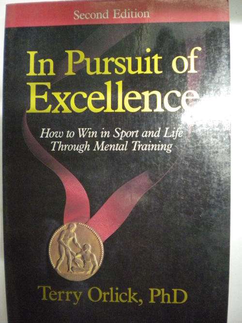 In pursuit of excellence by Terry Orlick