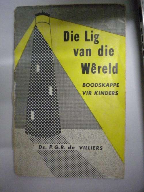 Die lig van die wereld boodskappe vir kinders deur Ds PGR de Villiers