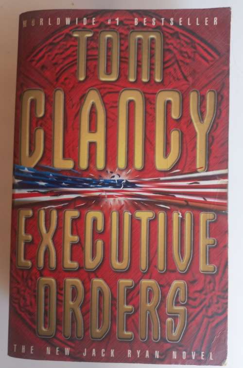 Executive orders by Tom Clancy