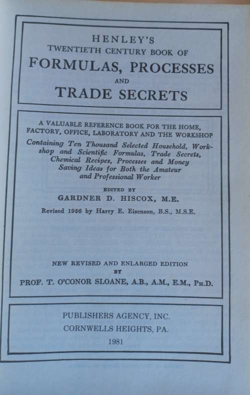 Henley`s twentieth century formulas, processes and trade secrets