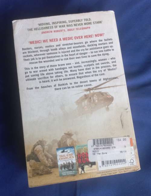 Medic by John Nichol & Tony Rennell (Saving lives from Dunkirk to Afghanistan)