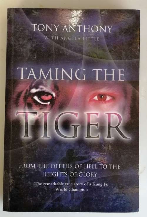Taming the tiger by Tony Anthony