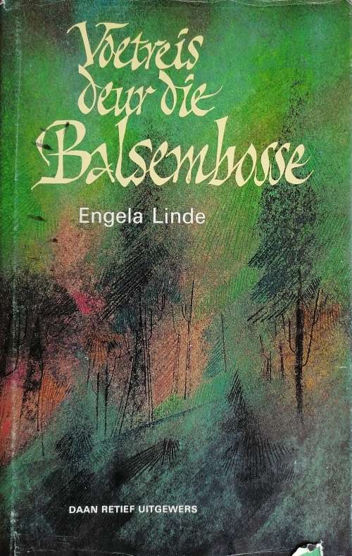 Voetreis deur die Balsembosse deur Engela Linde