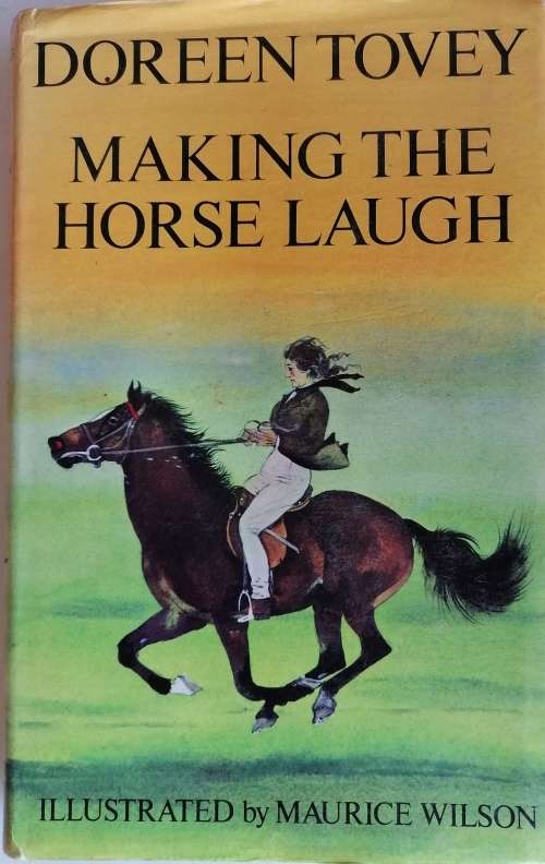 Making the horse laugh by Doreen Tovey