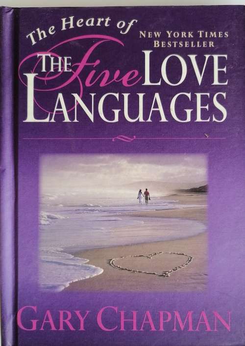 The heart of the five love languages by Gary Chapman