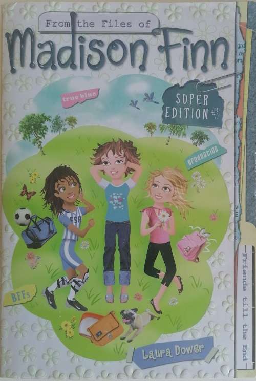 From the files of Madison Finn super edition by Laura Dower