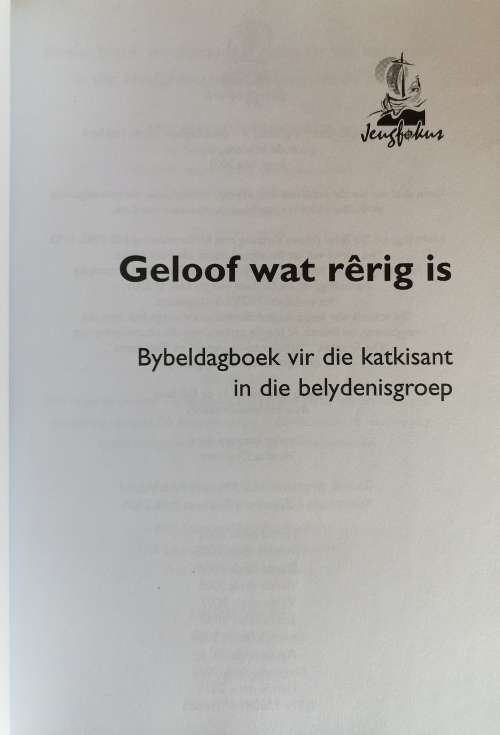 Geloof wat rerig is