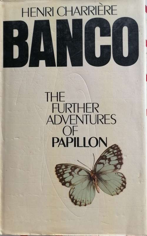 Banco, the further adventures of Papillon