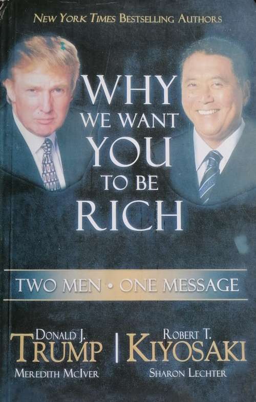 Why we want you to be rich by Trump and Kiyosaki