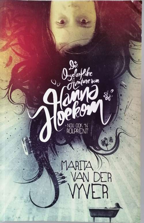 Die ongelooflike avonture van Hanna Hoekom deur Marita van der Vyver