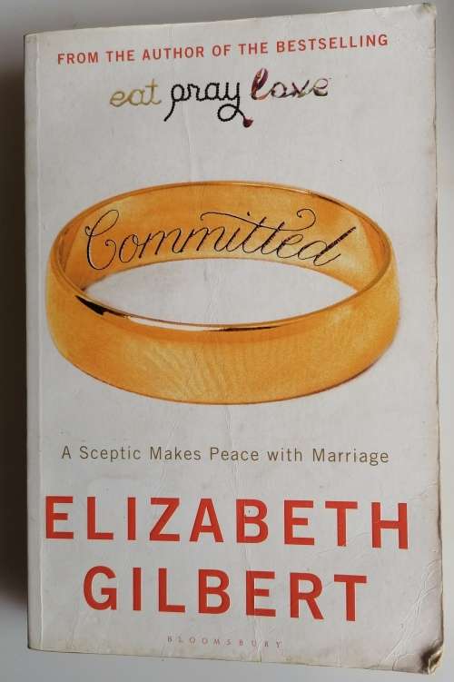 Committed by Elizabeth Gilbert