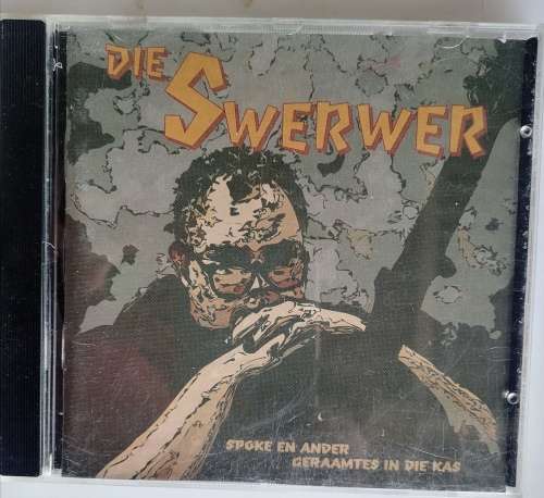 Die swerwer - Spoke en ander geraamtes in die kas cd