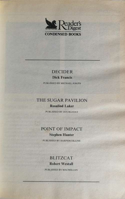 Reader`s digest condensed book: Decider, The sugar pavilion, Point of impact