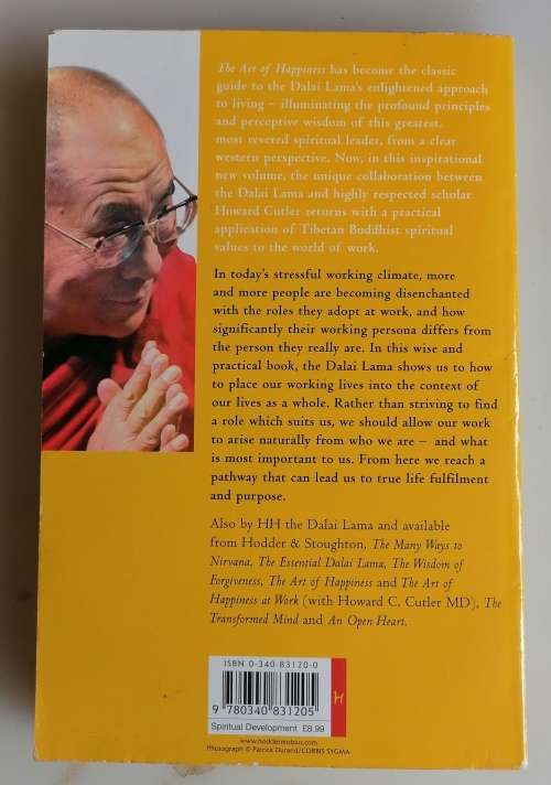 The art of happiness at work by HH the Dalai Lama