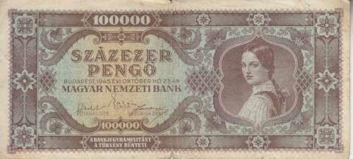 POST WORLD WAR II INFLATIONARY ERA - HUNGARY 100000 PENGO 1945 P120 VG