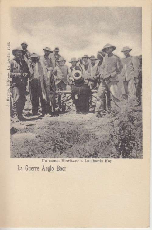 BOER WAR POSTCARD - HOWITZER CANON AT LOMBARD'S KOP (BOERS AT LADYSMITH) LA GUERRE ANGLO BOER
