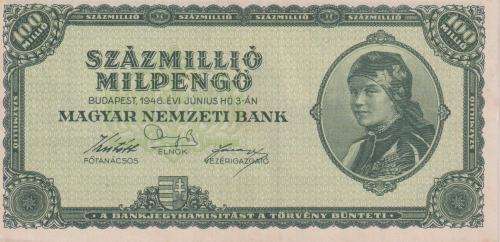 POST WORLD WAR II INFLATIONARY ERA - HUNGARY 100,000,000 PENGO 1946 P130 XF