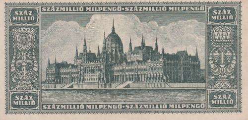 POST WORLD WAR II INFLATIONARY ERA - HUNGARY 100,000,000 PENGO 1946 P130 XF