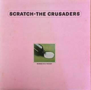 Crusaders - Scratch  lp