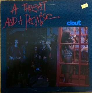 Clout - A threat and a promise  lp