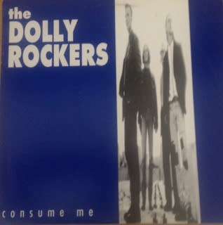 Dolly rockers-Consume me  lp