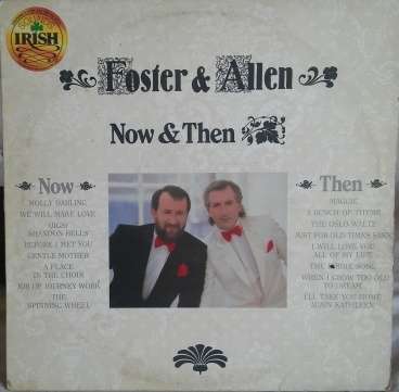 LP - Foster & Allen - Now & Then - (Note FEW SCRATCHES)