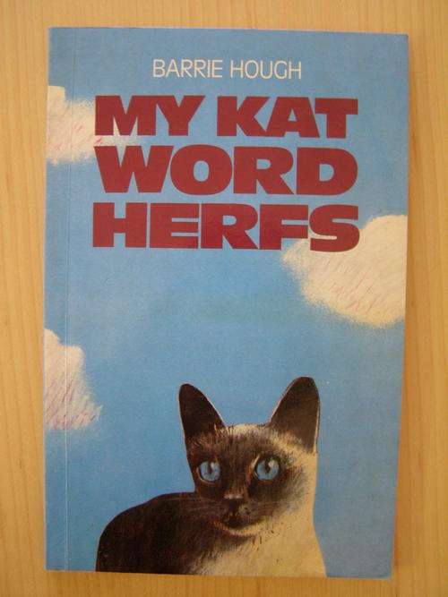 My kat word herfs - Barry Hough Eerste druk - 'n jeugverhaal