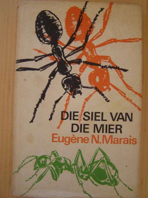 Die siel van die mier - Eugene N Marais TWEEDE DRUK 1975
