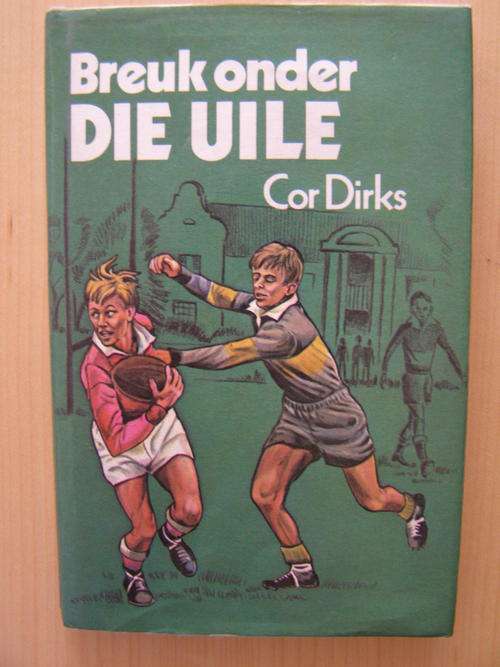 Breuk onder die Uile - Cor Dirks 1981