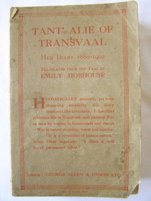 Tant' Alie of Transvaal; her diary 1880-1902 Translated from the taal by EMILY HOBHOUSE 1923 ANTIQUE