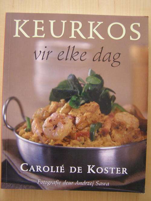 Keurkos vir elke dag - Carolie de Koster 2004 SOOS NUUT!