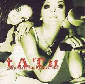 CD: t.A.T.u. - 200 Km/h In The Wrong Lane (2002)