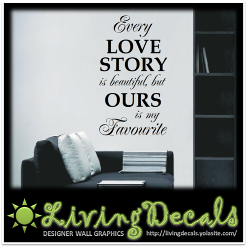 Vinyl Decals Wall Art Stickers - My Favourite Love Story