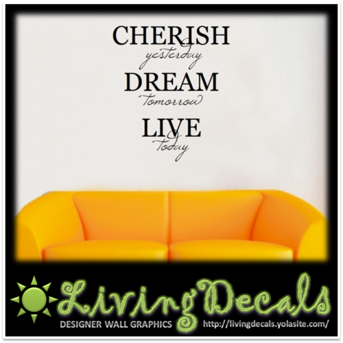 Vinyl Decals Wall Art Stickers - Cherish Dream Live