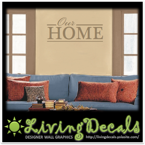Vinyl Decals Wall Art Stickers - Our Home