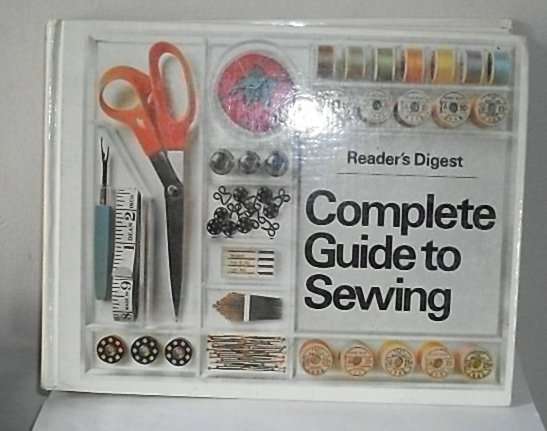 COMPLETE GUIDE TO SEWING  READERS DIGEST BOOK
