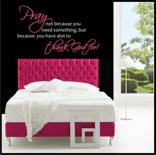 Vinyl Decal - Pray - Inspirational Quote - Wall Art