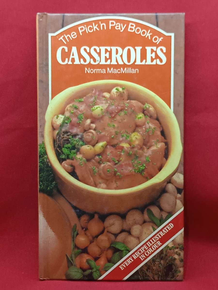 THE PICK & PAY BOOK OF CASSEROLES