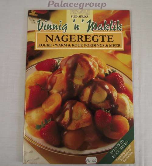 Vinnig `n` Maklik, Nageregte, Koeke, Warm & Koue Poedings & Meer, 78 Resepte, Sagte Band, 64bl