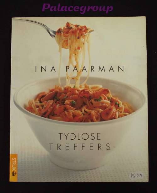 Tydlose Treffers, n` Sensasionele Nuwe Kookboek, Ina Paarman, +100 Resepte, Sagte Band, A4, 128bl