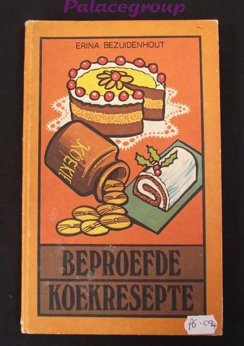 Beproefde Koekresepte, Erina Bezuidenhout, 1974, Harde Band, 152bl, 203 Resepte, A5