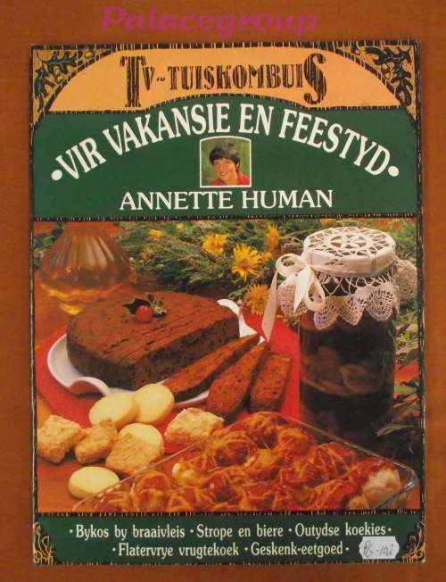 TV-Tuiskombuis - Vir Vakansie En Feestyd, Anette Human, Volkleur, 28 Resepte, Sagte Band, 32bl, A4