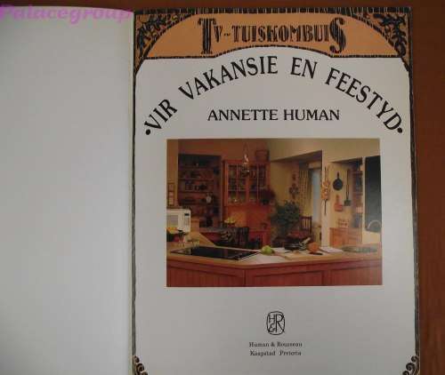 TV-Tuiskombuis - Vir Vakansie En Feestyd, Anette Human, Volkleur, 28 Resepte, Sagte Band, 32bl, A4