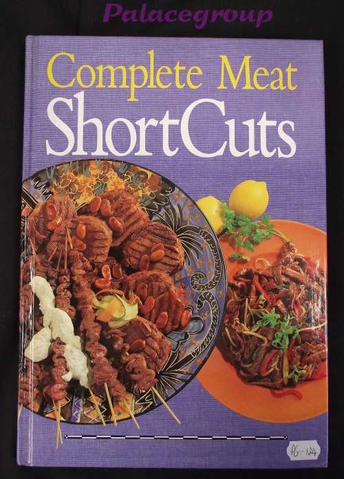 Complete Meat Shortcuts, 260Recipes, 192pg, Hardcover, A4
