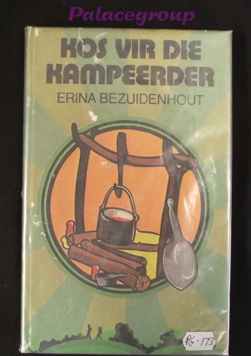 Kos Vir Die Kampeerder, Erina Bezuidenhout, Harde Band, 184bl, 220 Resepte, A5